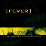 Dr. Ring Ding & The Senior Allstars - Fever - 2001